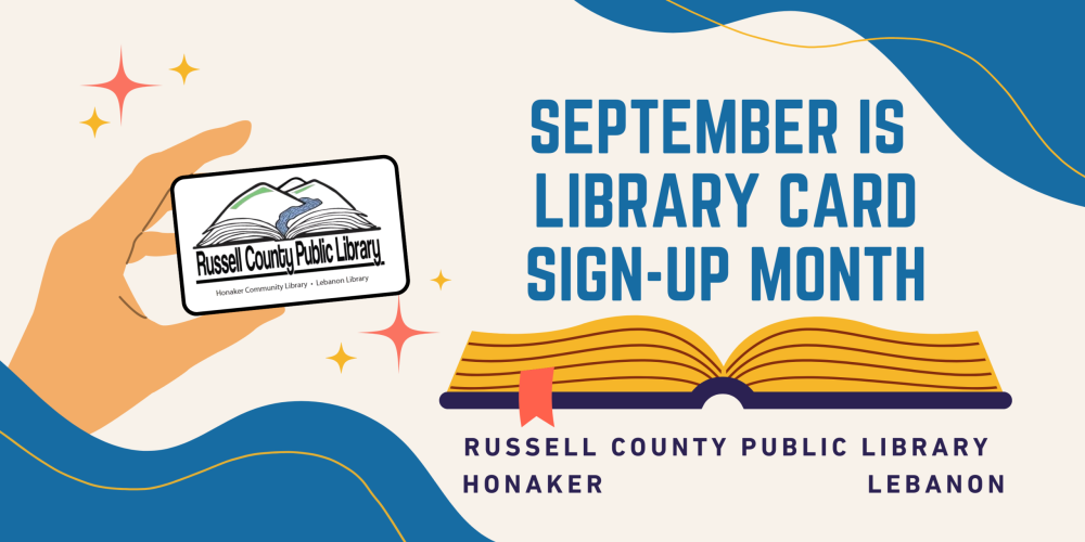 September is library card sign up month.