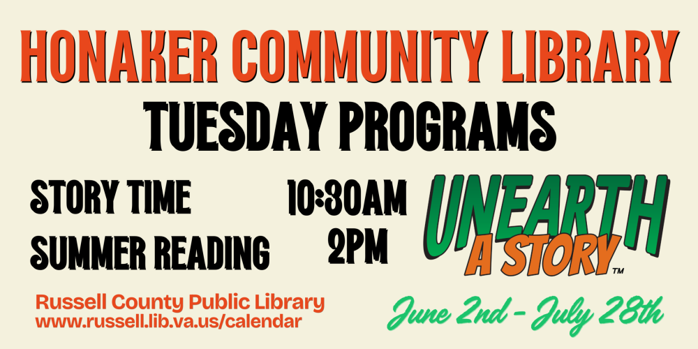 Join the Honaker Community Library for programs on Tuesdays - Story Time at 10:30am and Summer Reading at 2pm.